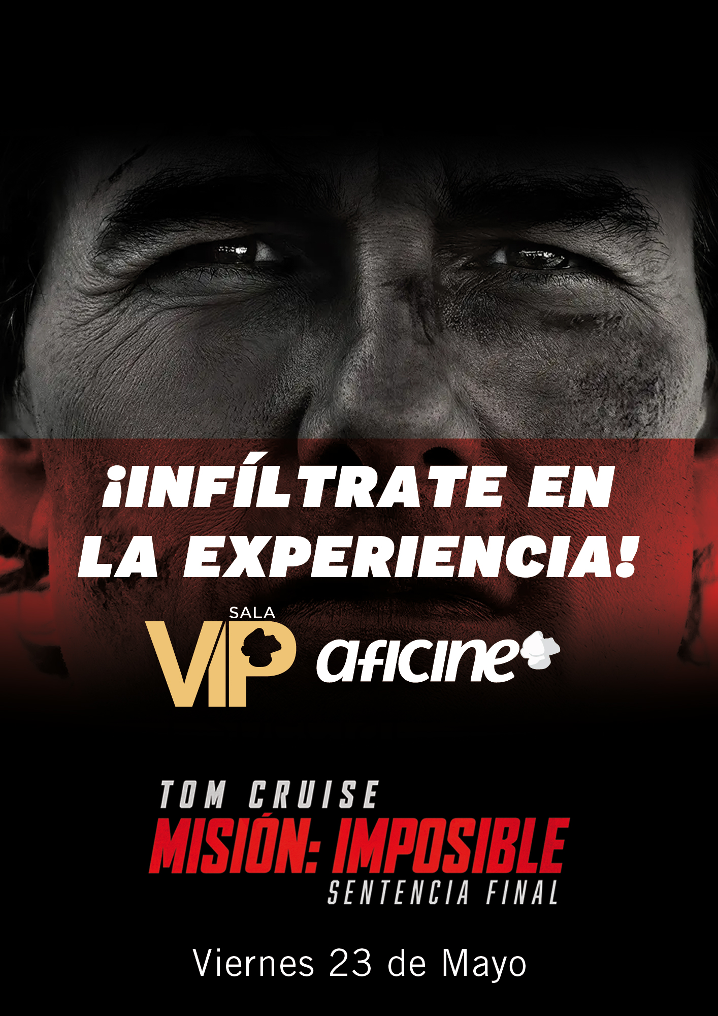 ¡INFÍLTRATE EN UNA EXPERIENCIA VIP CON TOM CRUISE!